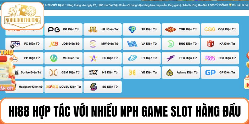 Hi88 hợp tác với nhiều NPH game slot hàng đầu