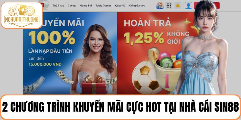2 Chương trình khuyến mãi cực hot tại SIN88 dành cho hội viên tham gia