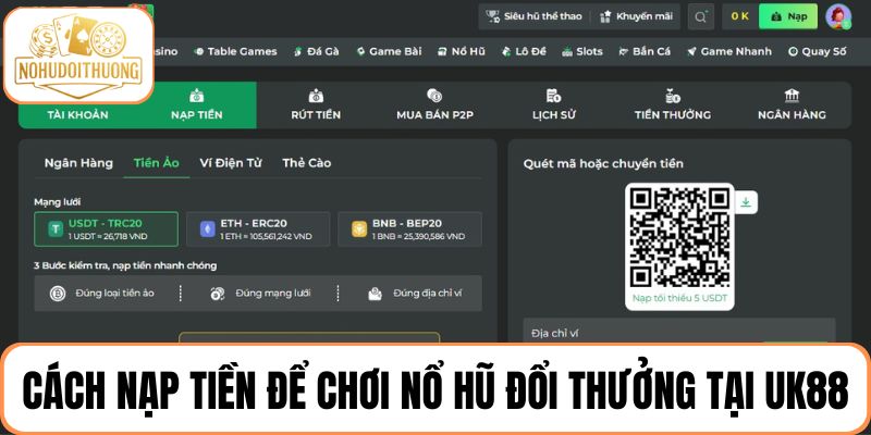 3 Bước nạp tiền để chơi nổ hũ đổi thưởng tại UK88