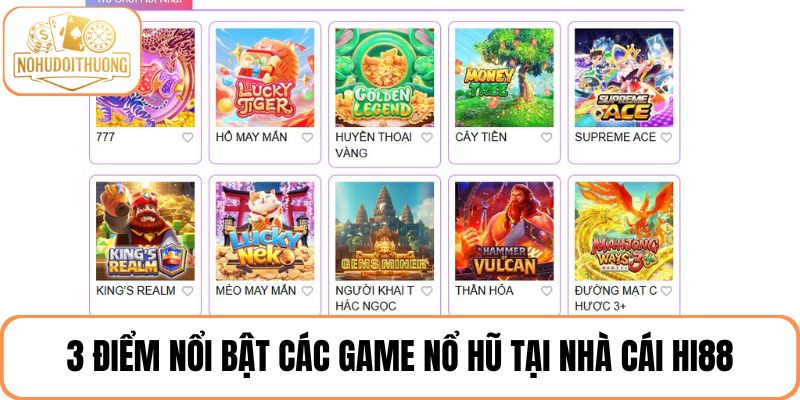 3 Ưu điểm nổi bật khi chơi game nổi hũ tại Hi88