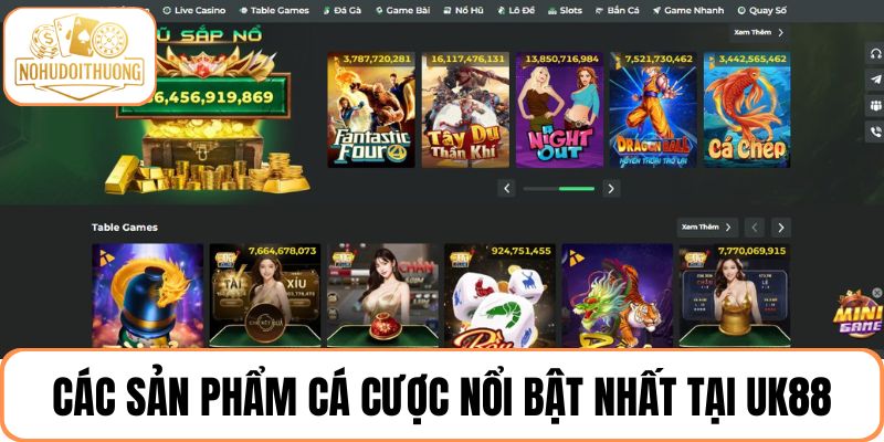 5 Sản phẩm cá cược nổi bật nhất tại nhà cái UK88