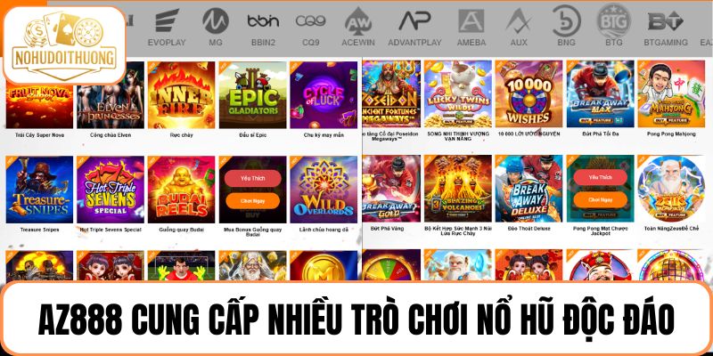 AZ888 cung cấp nhiều trò chơi nổ hũ độc đáo