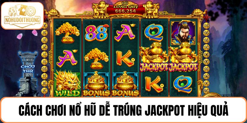 Bật mí cách chơi nổ hũ dễ trúng Jackpot tại AU88