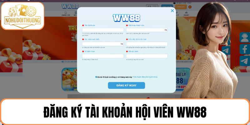 Cách thức đăng ký tài khoản hội viên WW88