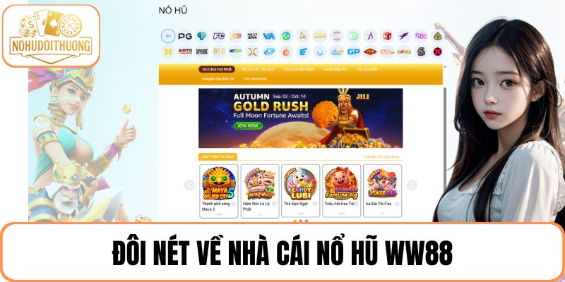 Đôi nét về nhà cái nổ hũ WW88
