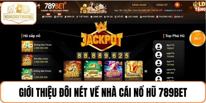 Giới thiệu đôi nét về nhà cái nổ hũ 789BET
