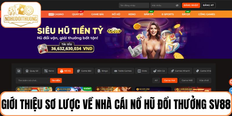 Giới thiệu sơ lược về SV88 - Nhà cái nổ hũ uy tín