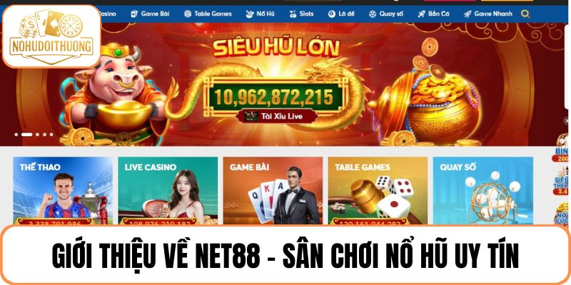 Giới thiệu về NET88 - Nhà cái chơi nổi hũ đáng tin cậy