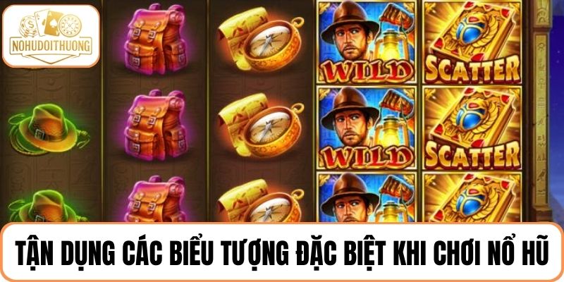 Hiểu rõ các biểu tượng đặc biệt để tận dụng thời khắc vàng dễ trúng lớn