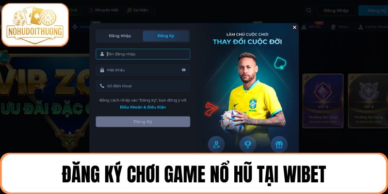 Hướng dẫn đăng ký tài khoản chơi game tại WIBET