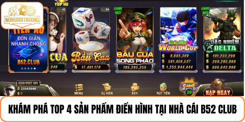 Khám phá top 4 game cá cược điển hình tại B52 Club