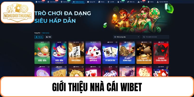 Khám phá về nhà cái nổ hũ WIBET