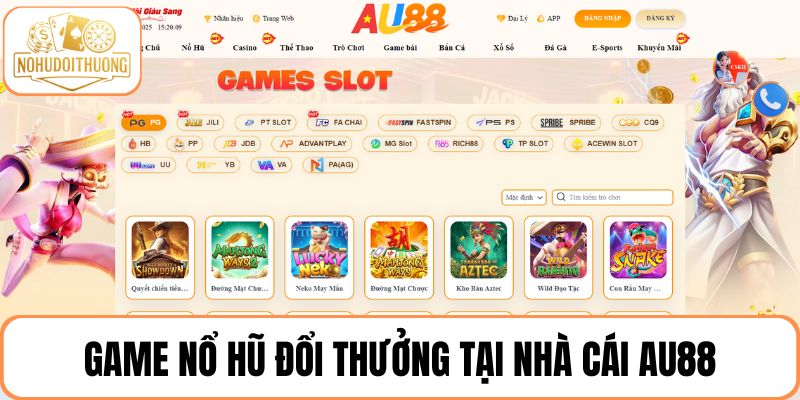 Kiếm thưởng cực lớn với game nổ hũ AU88