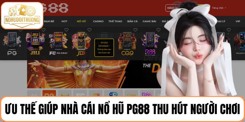 Một số ưu thế giúp nhà cái nổ hũ PG88 thu hút người chơi tham gia