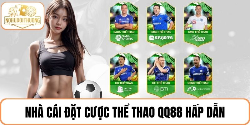 Nhà cái đặt cược thể thao QQ88 hấp dẫn