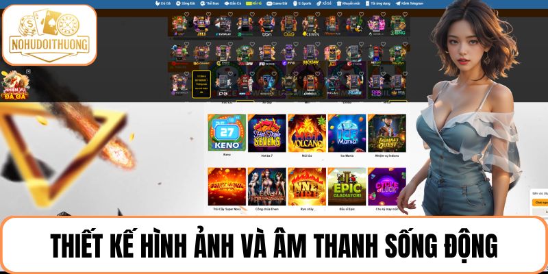 Sân chơi nổ hũ với hình ảnh và âm thanh sống động