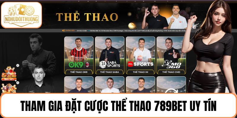 Tham gia đặt cược thể thao 789BET uy tín