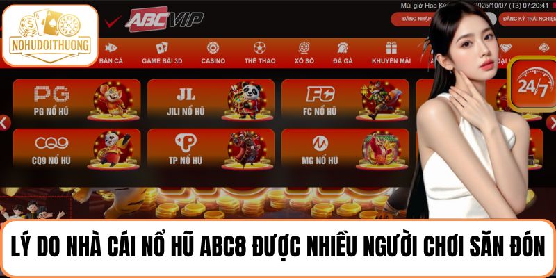 Tìm hiểu về lý do nhà cái nổ hũ ABC8 được nhiều người chơi săn đón