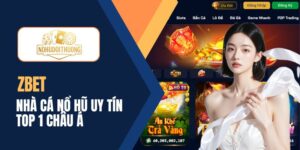 Zbet | Nhà cái nổ hũ uy tín, cá cược kiếm thưởng hàng tỷ đồng